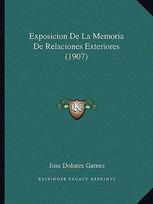 Libro Exposicion De La Memoria De Relaciones Exteriores (...