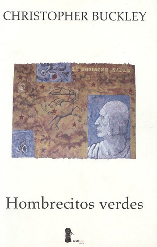 Hombrecitos Verdes, De Buckley, Christopher. Editorial Sexto Piso, Tapa Blanda, Edición 1 En Español, 2003