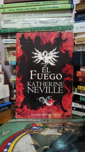 Libro Fisico El Fuego Katherine Neville