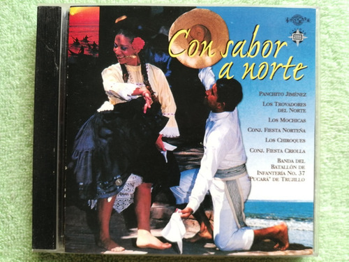 Eam Cd Con Sabor A Norte Los Trovadores Mochicas Criolla