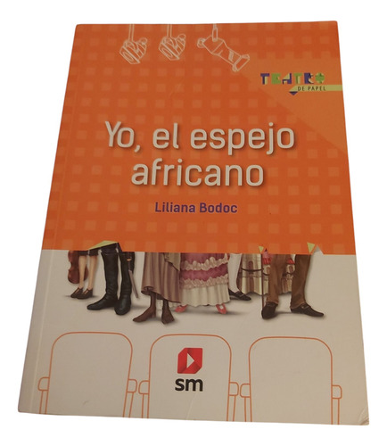 Yo, El Espejo Africano Liliana Bodoc