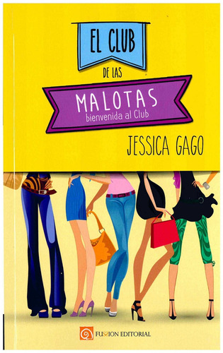 Libro El Club De Las Malotas - Gago, Jessica