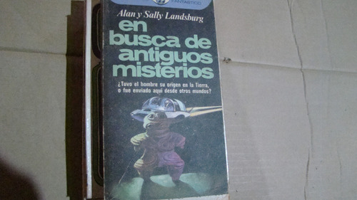 En Busca De Antiguos Misterios , Allan Y Sally Landsburg