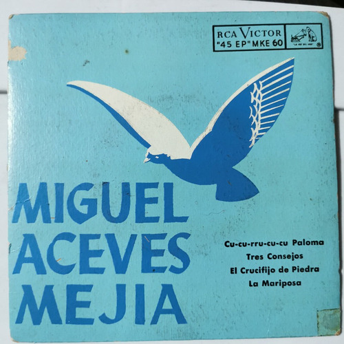 Disco 45 Rpm: Miguel Aceves Mejia- Cucurrucucu Paloma