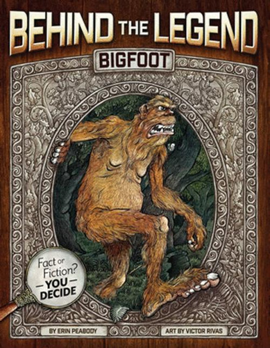 Libro Behind The Legend: Bigfoot