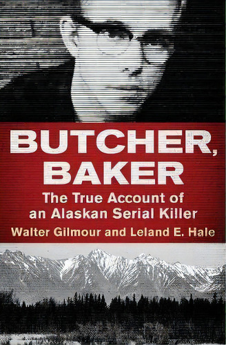 Butcher, Baker, De Walter Gilmour. Editorial Open Road Media, Tapa Blanda En Inglés