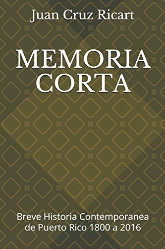 Memoria Corta, De Juan Cruz Ricart. Editorial Independently Published, Tapa Blanda En Español, 2018