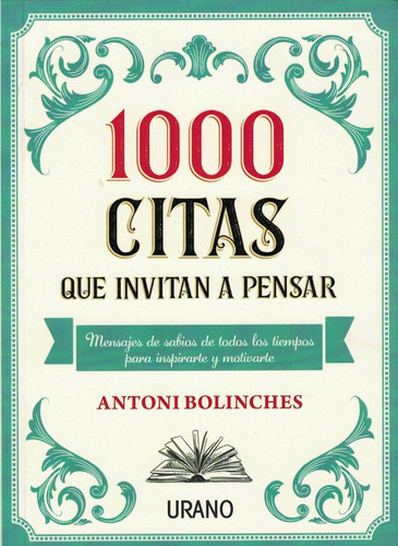 1000 Citas Que Invitan A Pensar-bolinches, Antoni-edic.urano