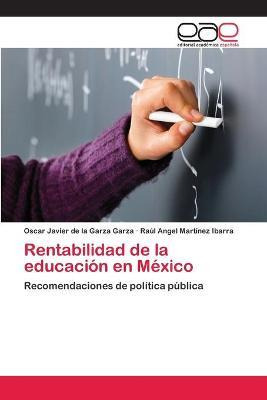 Libro Rentabilidad De La Educacion En Mexico - Raã¿âºl An...