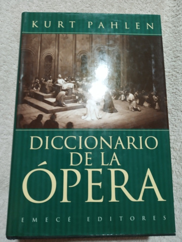 Diccionario De La Opera Kurt Pahlen Tapas Duras