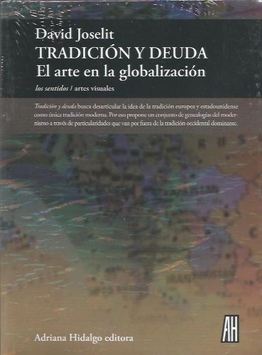 Tradicion Y Deuda - David Joselit - Adriana Hidalgo - #p