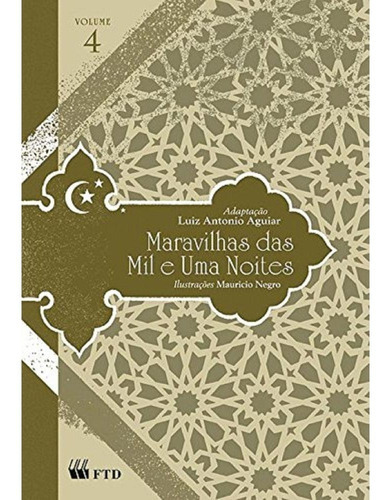 Maravilhas Das Mil E Uma Noites (volume 4), De Luiz Antonio. Editora Ftd Em Português