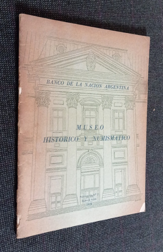 Museo Historico Y Numismatico Banco De La Nacion Argentina