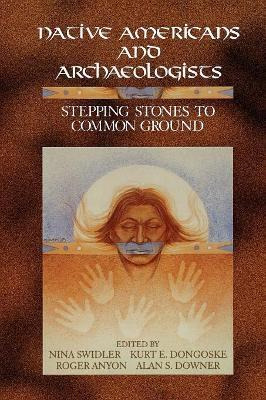 Libro Native Americans And Archaeologists : Stepping Ston...