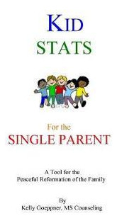 Libro Kid Stats : For The Single Parent - Kelly Goeppner