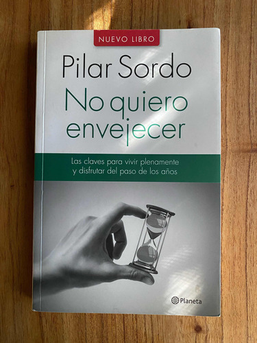 Libro De Pilar Sordo No Quiero Envejecer Usado