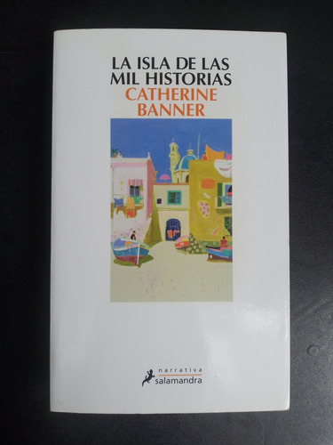 La Isla De Las Mil Historias - Catherine Banner - Como Nuevo