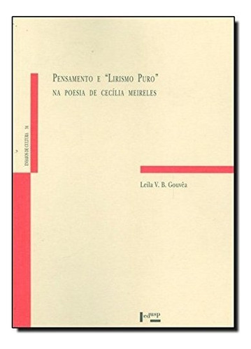 Pensamento E Lirismo Puro Na Poesia De Cecilia Meirelles