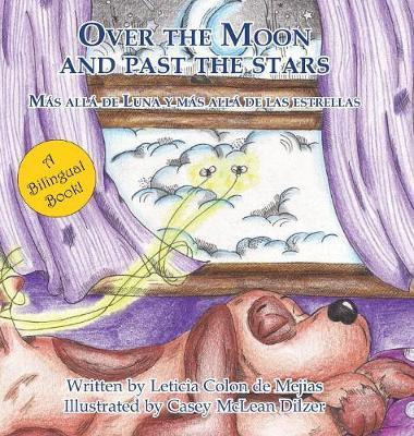 Libro Over The Moon And Past The Stars - Leticia Colon De...