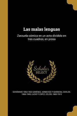 Libro Las Malas Lenguas : Zarzuela C Mica En Un Acto Divi...