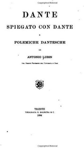 Libro: Dante Spiegato Con Dante E Polemiche Dantesche (itali