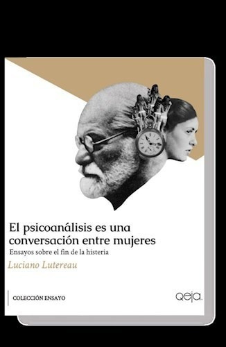 El Psicoanálisis Es Una Conversación Entre Mujeres - #w