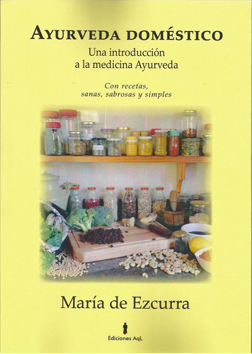 Ayurveda Doméstico  - María  De Ezcurra