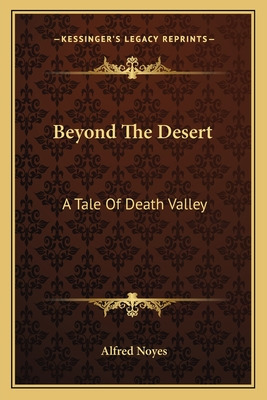 Libro Beyond The Desert: A Tale Of Death Valley - Noyes, ...