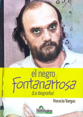 El Negro Fontanarrosa - Horacio Vargas