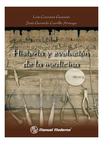 Historia Y Evolución De La Medicina