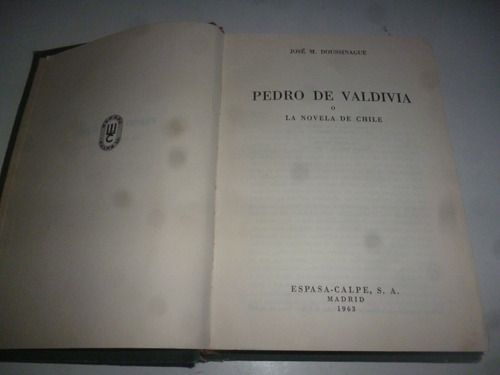 Pedro De Valdivia Jose M. Doussinague