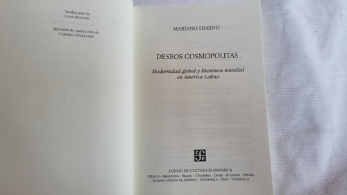 Imagen 5 de 7 de Deseos Cosmopolitas Modernidad Y Literat Mariano Siskind Fce