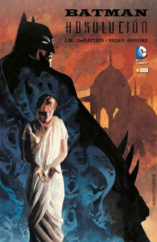 Libro - Batman: Absolución, De J.m. Dematteis. Editorial Dc