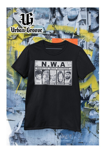 Playera De N.w.a. Narcos With Attitude (moda)