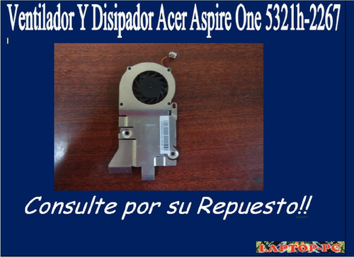 Ventilador Y Disipador Acer Aspire One 5321h-2267