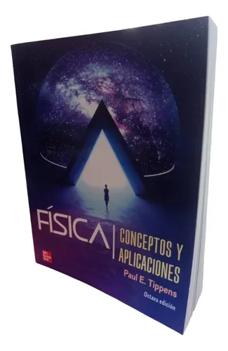 Fisica Conceptos Y Aplicaciones P. Tippens 8 Ed Mc Graw Hill (Reacondicionado)