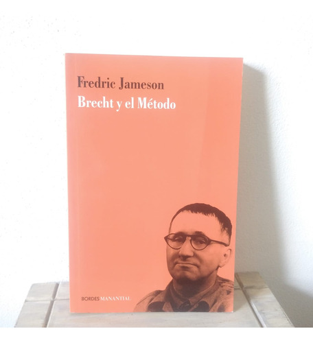Brecht Y El Metodo- Fredric Jameson