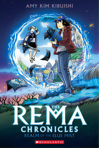 Realm Of The Blue Mist: A Graphic Novel (the Rema Chronicles #1), De Kibuishi, Amy Kim. Editorial Graphix, Tapa Dura En Inglés