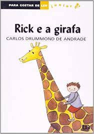 Rick E A Girafa 493 De Carlos Drummond De Andrade Pela Ática (2012)