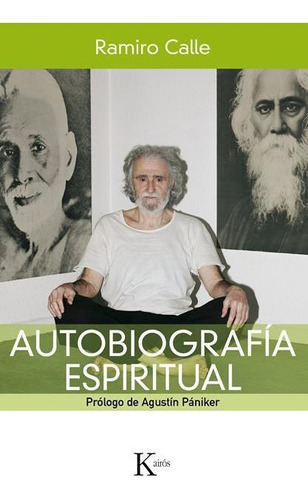 Autobiografía Espiritual, De Calle Ramiro A.. Editorial Kairos, Tapa Blanda En Español, 2012