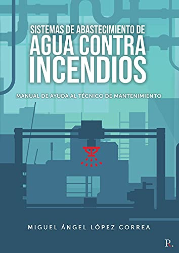 Sistemas De Abastecimiento De Agua Contra Incendios: Manual