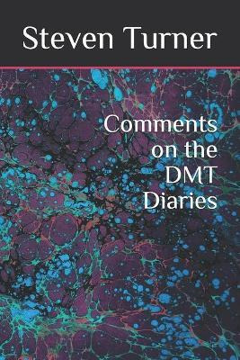 Libro Comments On The Dmt Diaries - Mr Steven Turner