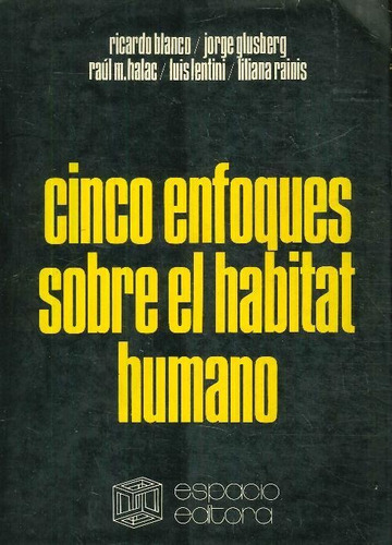 Libro Cinco Enfoques Sobre El Habitat Humano De Ricardo Blan