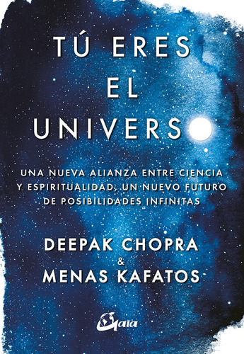 Tu Eres El Universo -chopra, Kafatos -aaa