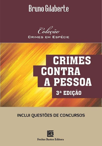 Crimes Contra A Pessoa - Coleção: Crimes Em Espécie