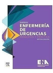 Sheehy. Enfermería De Urgencias Ed.7 Principios Y Práctica