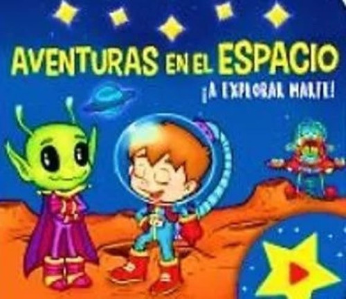Aventuras En El Espacio. A Explorar Marte / Pd., De Drago, Amalia. Editorial Ami Books, Tapa Blanda En Español, 0