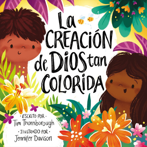 La Creación De Dios Tan Colorida, De Tim Thornborough. Editorial Grupo Nelson, Tapa Dura En Español