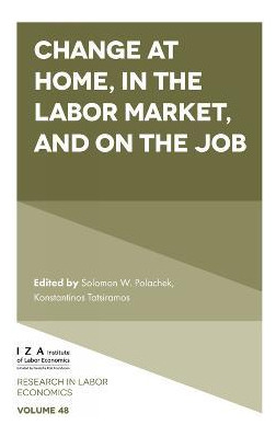 Libro Change At Home, In The Labor Market, And On The Job...