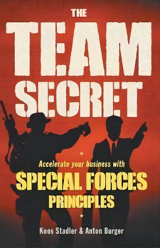 The Team Secret, De Koos Stadler. Editorial Jonathan Ball Publishers Sa, Tapa Blanda En Inglés